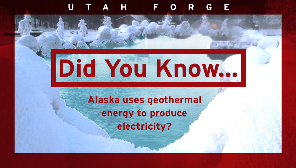 Did you know… Alaska uses geothermal energy to produce electricity?