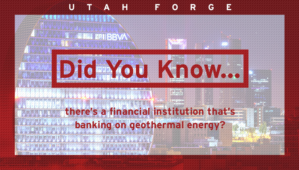 Did you know… there’s a financial institution that’s banking on geothermal energy?
