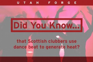Did You Know … that Scottish clubbers use dance beat to generate heat